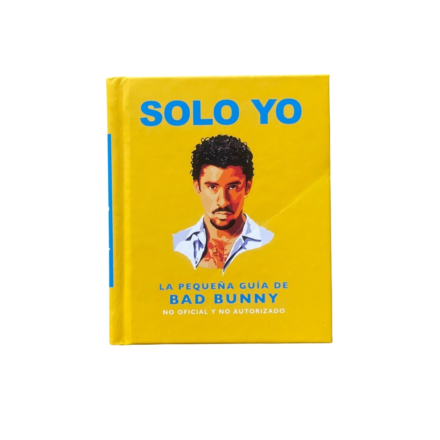 Solo Yo: The Little Guide to Bad Bunny