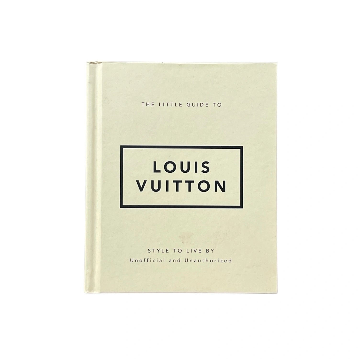 The Little Guide to Louis Vuitton