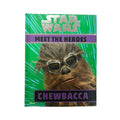Star Wars Meet the Heroes Chewbacca