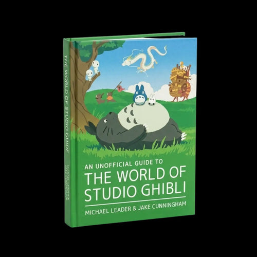 An Unofficial Guide to the World of Studio Ghibli