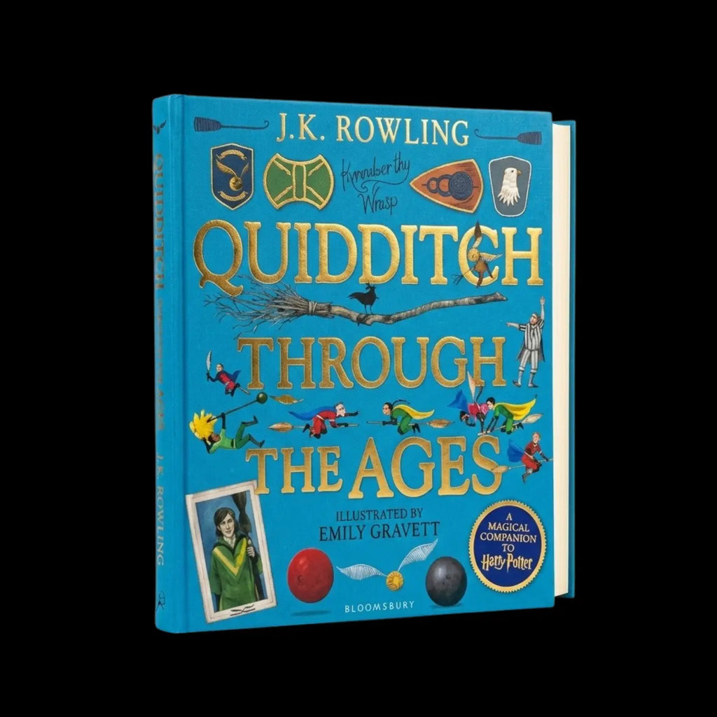 Quidditch Through the Ages - Illustrated Edition A Magical Companion to the Harry Potter Stories