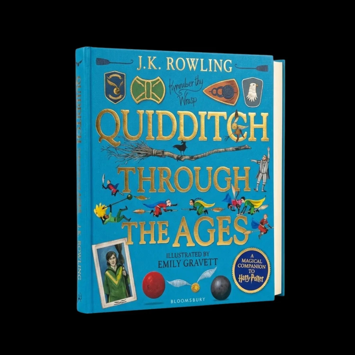 Quidditch Through the Ages - Illustrated Edition A Magical Companion to the Harry Potter Stories