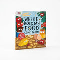 Where Does My Food Come From? The Story of How Your Favourite Food Is Made