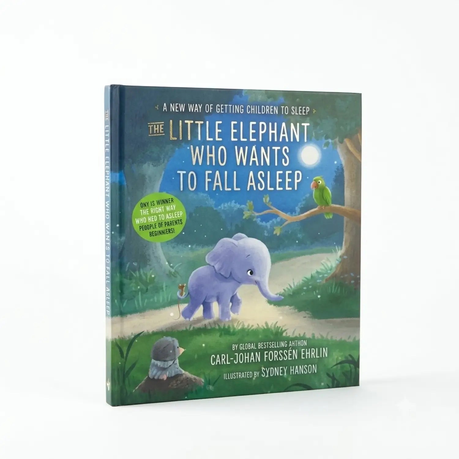 The Little Elephant Who Wants to Fall Asleep A New Way of Getting Children to Sleep