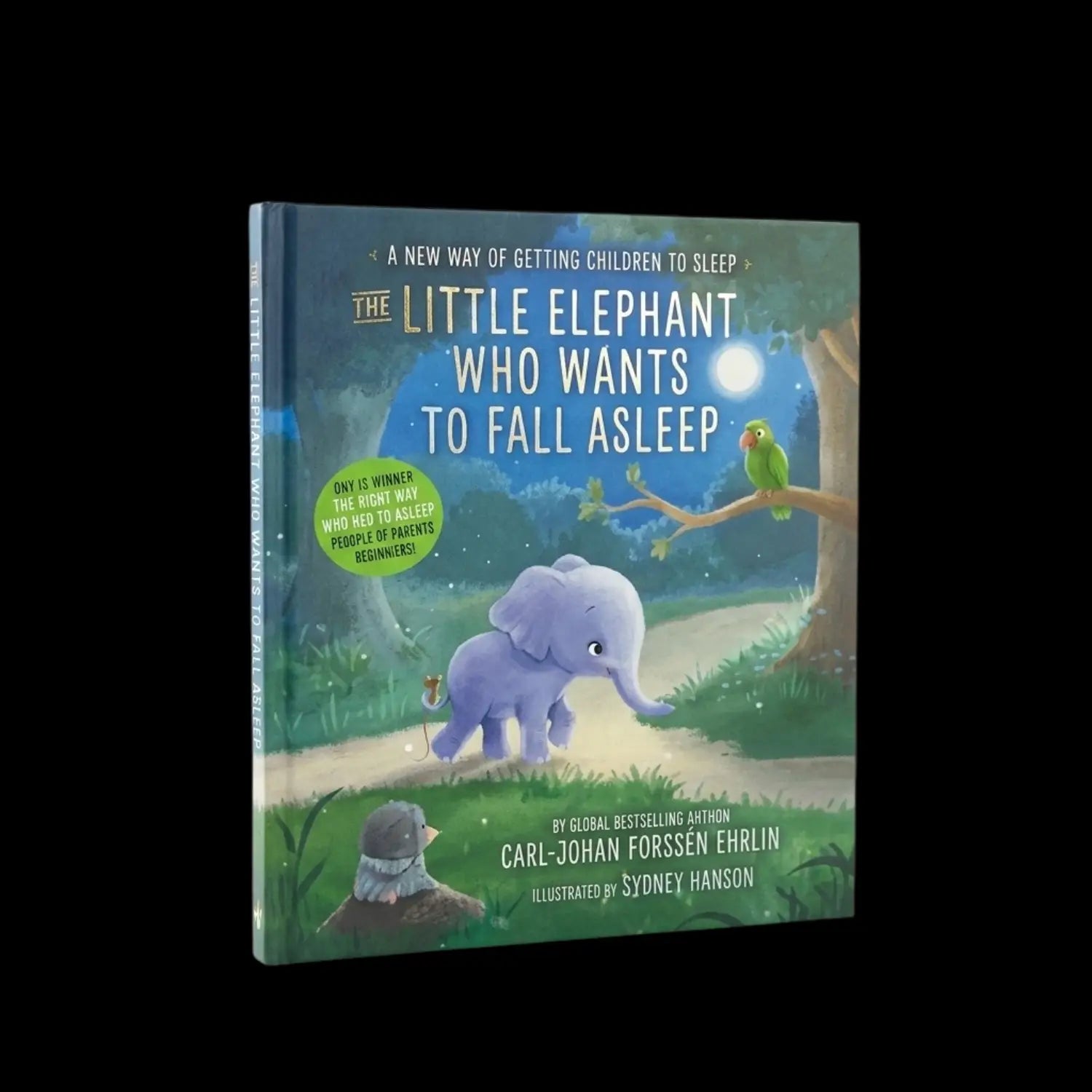 The Little Elephant Who Wants to Fall Asleep A New Way of Getting Children to Sleep